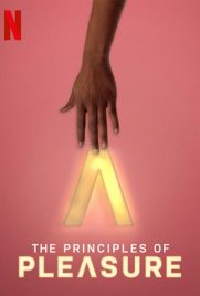 ดูซีรี่ย์ The Principles of Pleasure (2022) กฎแห่งความหฤหรรษ์ ซับไทย เต็มเรื่อง ดูหนังออนไลน์ 2022