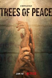 ดูหนัง Trees of Peace (2022) ต้นไม้สันติภาพ เต็มเรื่อง ดูหนังออนไลน์2022