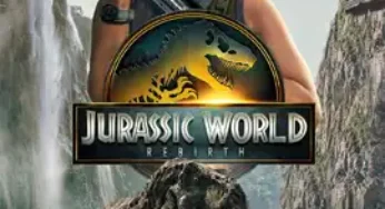 Jurassic World Rebirth (2025) จูราสสิค เวิลด์ กำเนิดชีวิตใหม่